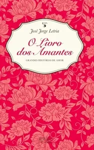 O livro dos amantes : grandes histórias de amor 