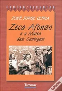 Zeca Afonso e a malta das cantigas