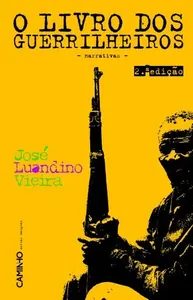 De Rios Velhos E Guerrilheiros - II - O Livro Dos Guerrilheiros