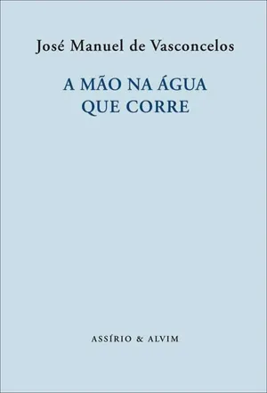 A mão na água que corre