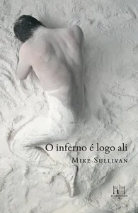 O inferno é seguro