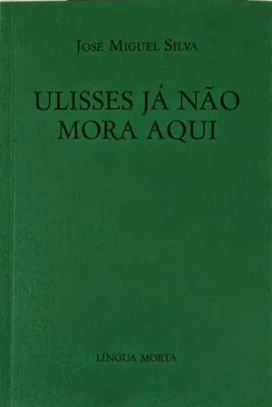 Ulisses Já Não Mora aqui