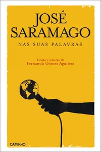 José Saramago nas suas palavras