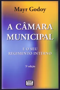 Câmara Municipal: O Que É ?