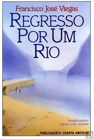 Regresso por um Rio: imaginações para uma novela