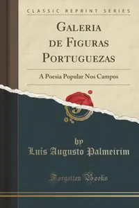 Galeria de Figuras Portuguesas - A Poesia Popular nos Campos