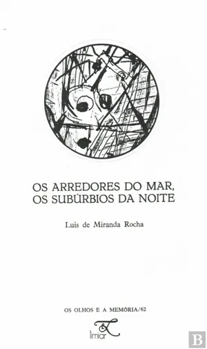 Os arredores do mar, os subúrbios da noite