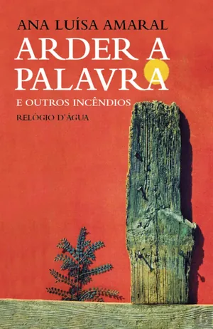 Arder a palavra e outros incêndios