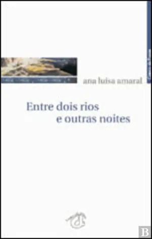 Entre dois rios e outras noites