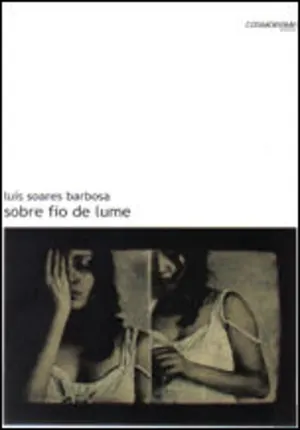 Sobre fio de lume : crónica de um amor vulgar