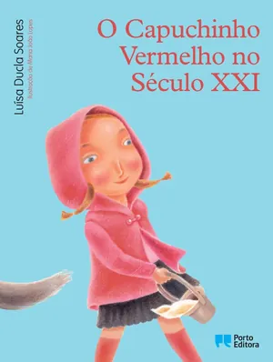 A menina do capuchinho vermelho no século XXI