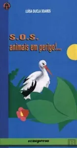 S. O. S.: Animais em Perigo!...