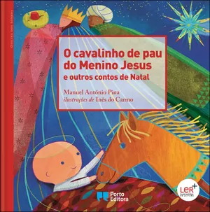 O cavalinho de pau do Menino Jesus e outros contos de Natal