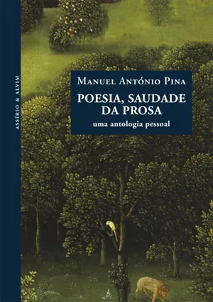 Poesia, saudade da prosa