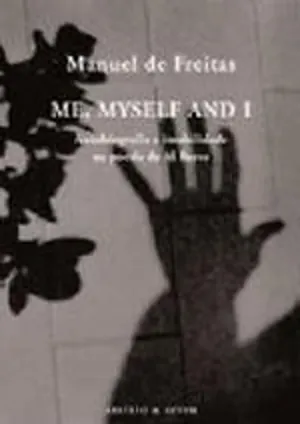 Me, myself and I : autobiografia e imobilidade na poesia de Al Berto