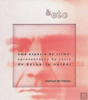Uma espécie de crime : «Apresentação do rosto» de Herberto Hélder