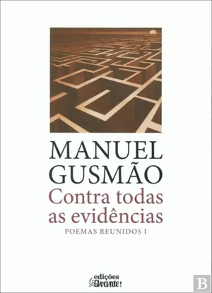 Contra todas as evidências : poemas reunidos, 1º. vol.