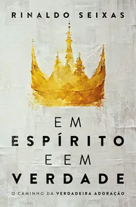 Em Espírito e Verdade
