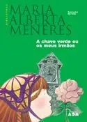 A chave verde ou os meus irmãos