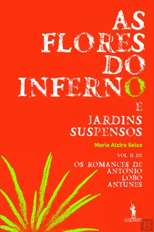 As flores do inferno e jardins suspensos