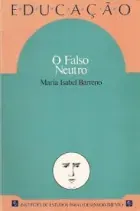 O falso neutro : um estudo sobre a discriminação sexual no ensino