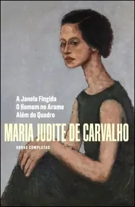 A janela fingida ; O homem no arame ; Além do quadro