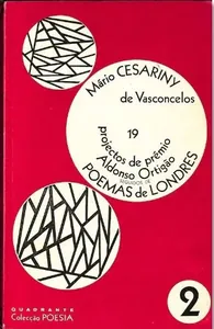 19 projectos de prémio Aldonso Ortigão seguidos de Poemas de Londres