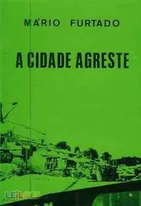 A Cidade Agreste