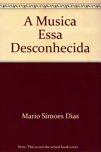 A Música essa Desconhecida