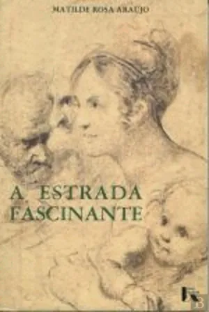 A estrada fascinante