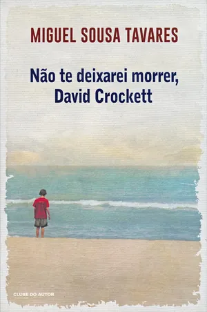 Não te deixarei morrer, David Crockett