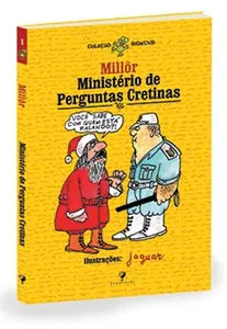 Ministério de perguntas cretinas