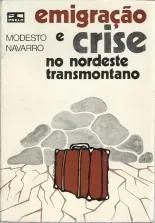 Emigração e crise no nordeste transmontano