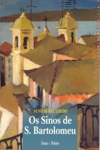 Os sinos de S. Bartolomeu