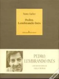 Pedro lembrando Inês
