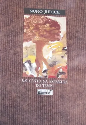 Um Canto na Espessura do Tempo