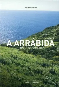 A Arrábida : esboço geográfico
