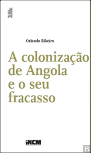 A colonização de Angola e o seu fracasso
