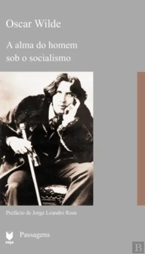 A Alma do Homem sob o Socialismo