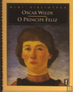 O Príncipe Feliz e Outras Histórias