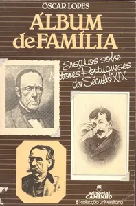 Album de família : ensaios sobre autores portugueses do século XIX
