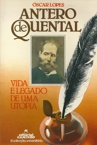 Antero de Quental : vida e legado de uma utopia