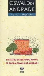 Primeiro caderno do aluno de poesia Oswald de Andrade