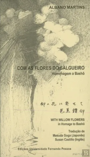 Com as flores do salgueiro