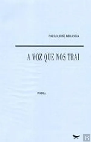 A voz que nos trai