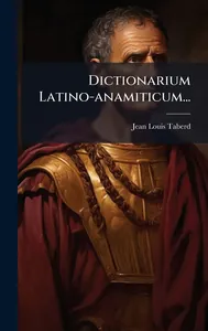 Dictionarium Latino Lusitanicum, et vice versa Lusitanico Latinum