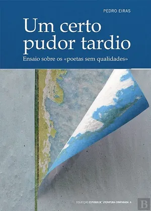 Um certo pudor tardio : ensaio sobre os "poetas sem qualidades"