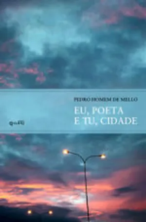 Eu, poeta e tu, cidade