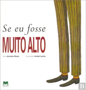 Se eu fosse muito alto