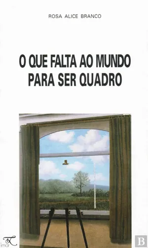 O que falta ao mundo para ser quadro 